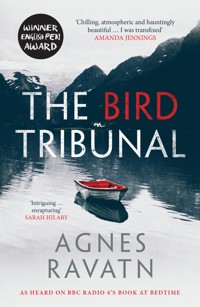 The Bird Tribunal - Agnes Ravatn - E-Book