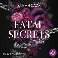 Fatal Secrets - Sarah Saxx - Hörbuch