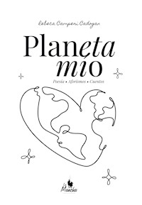 Planeta mío - Rebeca Camperi Cadogan - E-Book