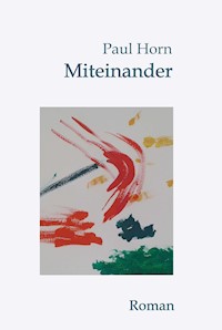 Miteinander - Paul Horn - E-Book