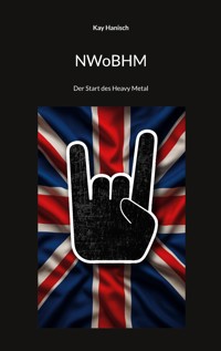 NWoBHM - Kay Hanisch - E-Book