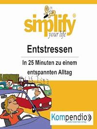 simplify your life - Entstressen - Ruth Drost-Hüttl - E-Book