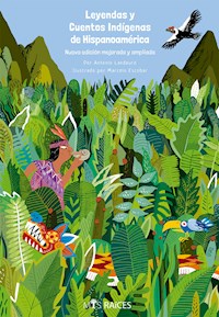 Leyendas y cuentos indigenas de Hispanoamerica - Antonio Landauro - E-Book
