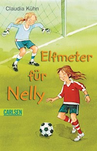 Elfmeter für Nelly - Claudia Kühn - E-Book