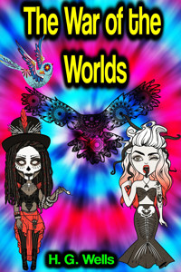 The War of the Worlds - H G Wells - E-Book