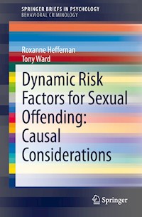 Dynamic Risk Factors for Sexual Offending - Roxanne Heffernan - E-Book