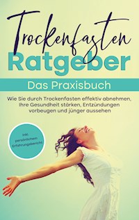 Trockenfasten Ratgeber - Das Praxisbuch - Evelin Wendland - E-Book