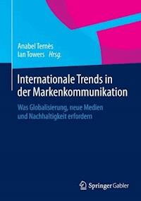 Internationale Trends in der Markenkommunikation -  - E-Book