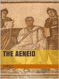The Aeneid of Virgil - Virgil - E-Book