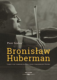 Bronisław Huberman - Piotr Szalsza - E-Book