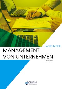 Management von Unternehmen - Harald Meier - E-Book