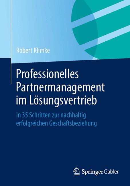 Professionelles Partnermanagement im Lösungsvertrieb - Robert Klimke - E-Book