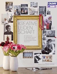 Kreative Leidenschaft - Simone Knauss - E-Book