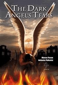 The Dark Angel's tears - Marco Fosso - E-Book