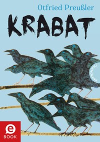 Krabat: Roman - Otfried Preußler - E-Book