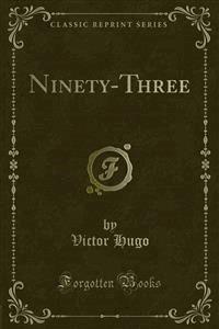 Ninety-Three - Victor Hugo - E-Book