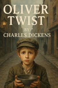 Oliver Twist (Illustrated) - Charles Dickens. - E-Book