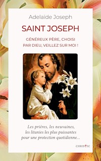 Saint Joseph - Adelaïde Joseph - E-Book