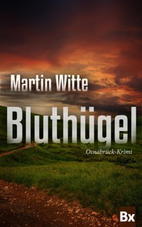 Bluthügel - Martin Witte - E-Book