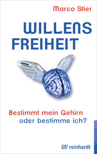 Willensfreiheit - Marco Stier - E-Book