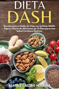 Dieta Dash - HERRERA BEATRIZ CASTRO - E-Book