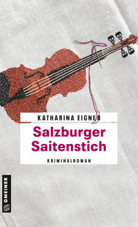 Salzburger Saitenstich - Katharina Eigner - E-Book