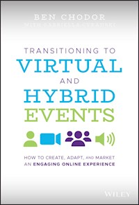 Transitioning to Virtual and Hybrid Events - Ben Chodor - E-Book