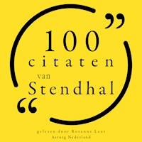 100 citaten van Stendhal - Stendhal - Hörbuch