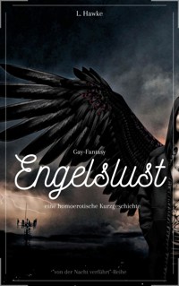 Engelslust - L. Hawke - E-Book