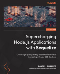 Supercharging Node.js Applications with Sequelize - Daniel Durante - E-Book
