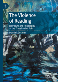 The Violence of Reading - Dominik Zechner - E-Book
