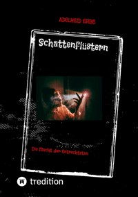 Schattenflüstern - Adelheid Erbe - E-Book