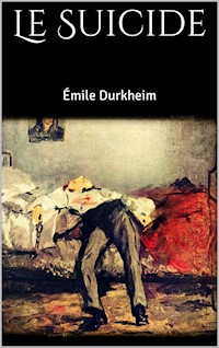 Le Suicide - Emile Durkheim - E-Book