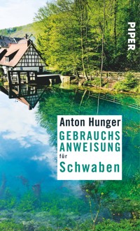 Gebrauchsanweisung für Schwaben - Anton Hunger - E-Book