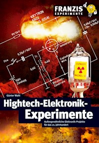 Hightech-Elektronik-Experimente - Günter Wahl - E-Book