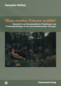 Wozu werden Träume erzählt? - Hanspeter Mathys - E-Book