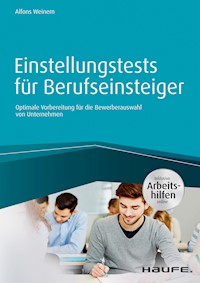 Einstellungstests für Berufseinsteiger - inkl. Arbeitshilfen online - Alfons Weinem - E-Book