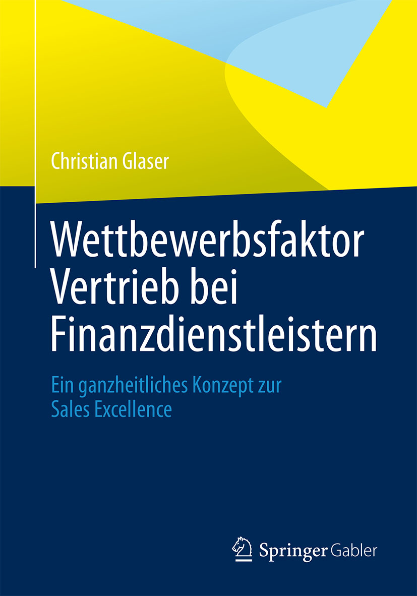 Wettbewerbsfaktor Vertrieb bei Finanzdienstleistern - Christian Glaser - E-Book