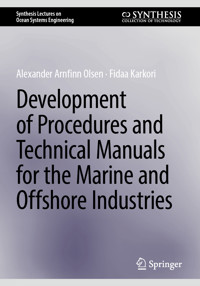 Development of Procedures and Technical Manuals for the Marine and Offshore Industries - Alexander Arnfinn Olsen - E-Book