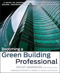 Becoming a Green Building Professional - Holley Henderson - E-Book