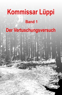 Kommissar Lüppi - Band 1 - Markus Schmitz - E-Book