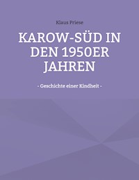 Karow-Süd in den 1950er Jahren - Klaus Priese - E-Book