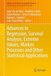 Advances in Regression, Survival Analysis, Extreme Values, Markov Processes and Other Statistical Applications -  - E-Book