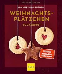 Weihnachtsplätzchen zuckerfrei - Lena Merz - E-Book