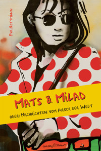 Mats & Milad - Eva Rottmann - E-Book