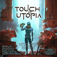 Touch of Utopia (ungekürzt) - Chii Rempel - Hörbuch