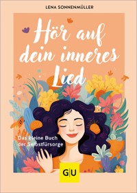 Hör auf dein inneres Lied - Lena Sonnenmüller - E-Book