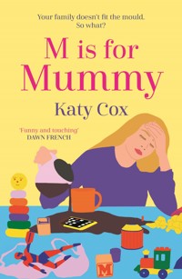 M is for Mummy - Katy Cox - E-Book