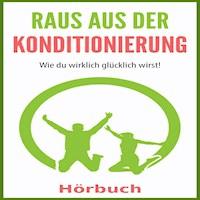 Raus aus der Konditionierung - Raphael Kleine-Termeer - Hörbuch
