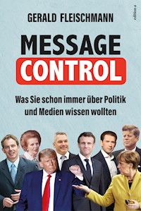 Message Control - Gerald Fleischmann - E-Book